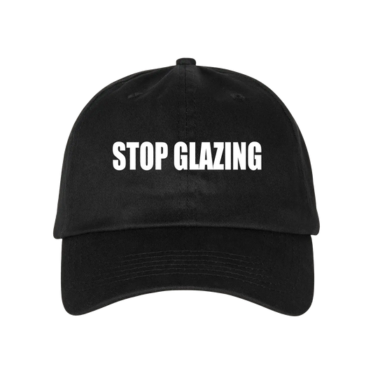 STOP GLAZING HAT