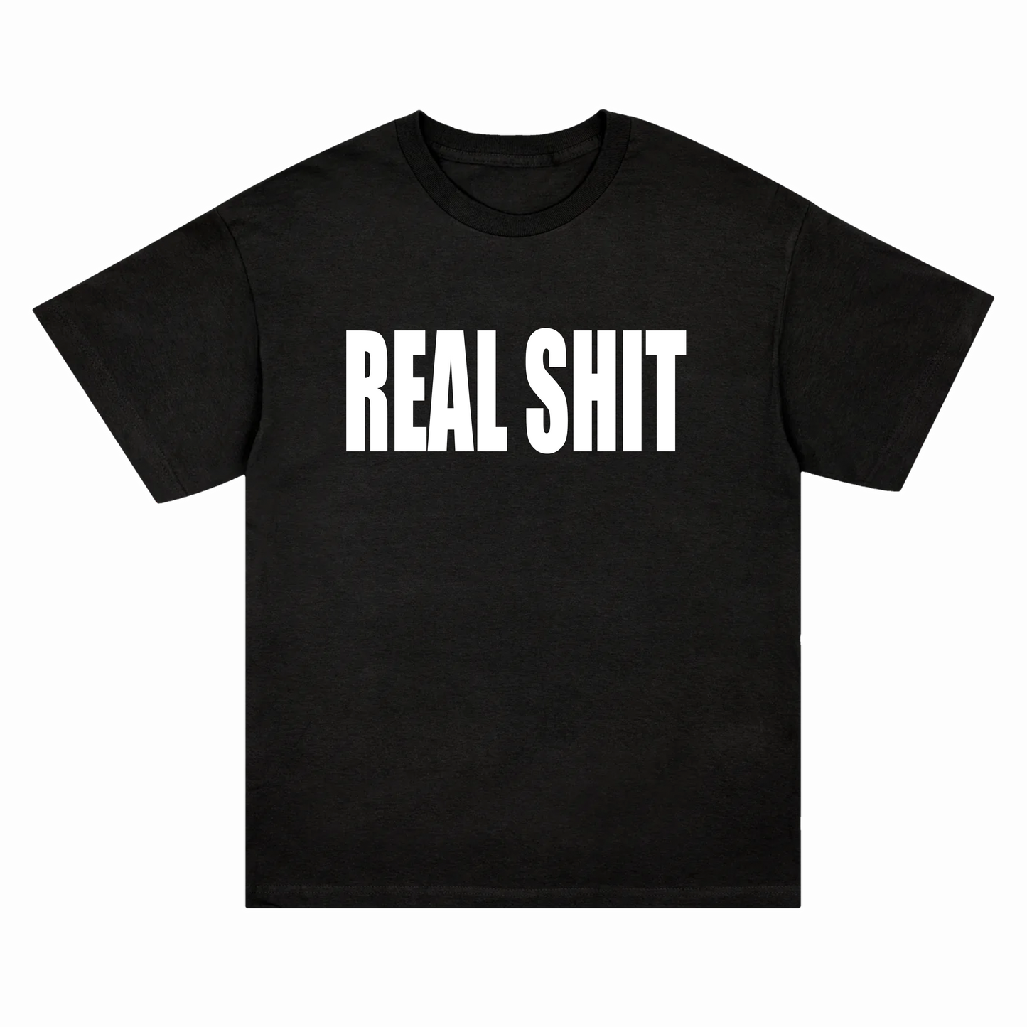 REAL SHIT T-SHIRT