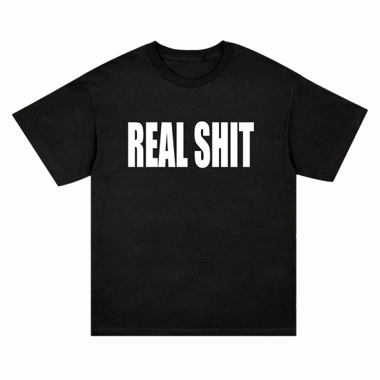 REAL SHIT T-SHIRT